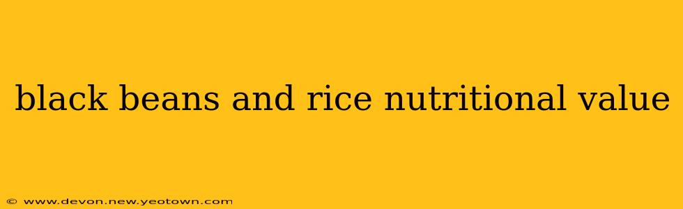 black beans and rice nutritional value