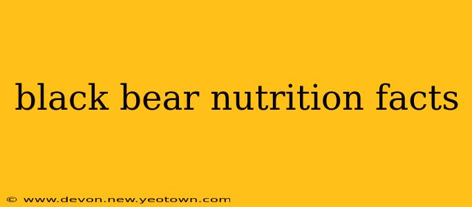 black bear nutrition facts