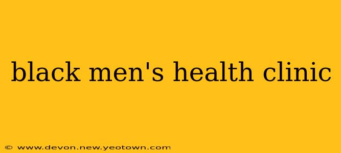 black men's health clinic