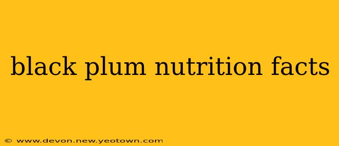 black plum nutrition facts