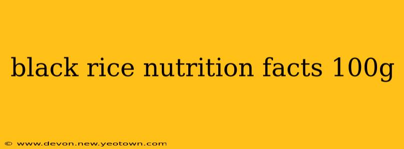 black rice nutrition facts 100g