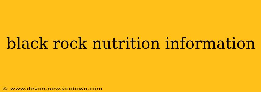black rock nutrition information