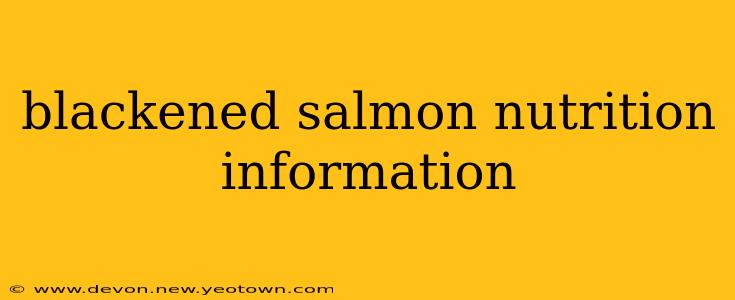blackened salmon nutrition information