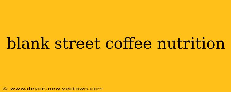 blank street coffee nutrition