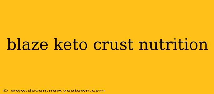 blaze keto crust nutrition