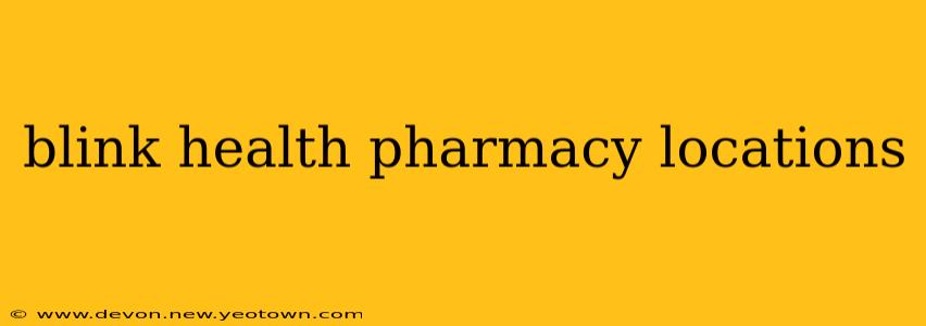 blink health pharmacy locations