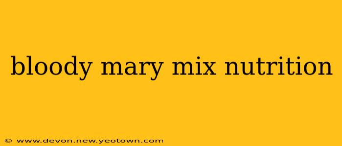 bloody mary mix nutrition