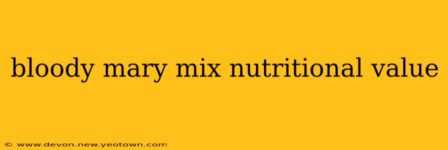 bloody mary mix nutritional value