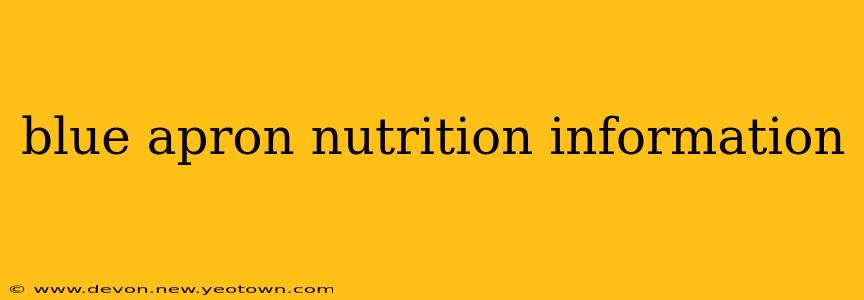blue apron nutrition information