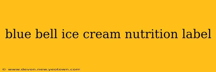 blue bell ice cream nutrition label