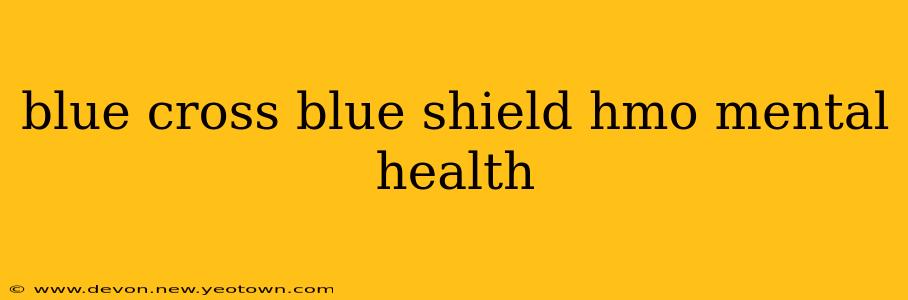 blue cross blue shield hmo mental health