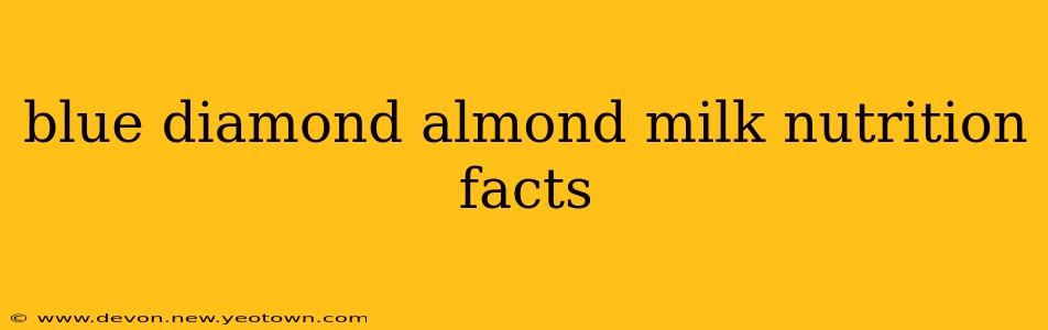 blue diamond almond milk nutrition facts