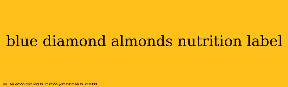 blue diamond almonds nutrition label