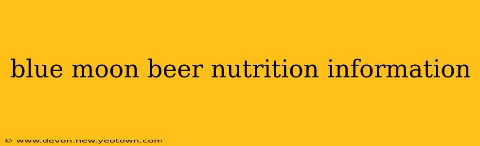 blue moon beer nutrition information