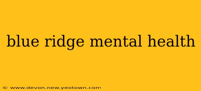 blue ridge mental health