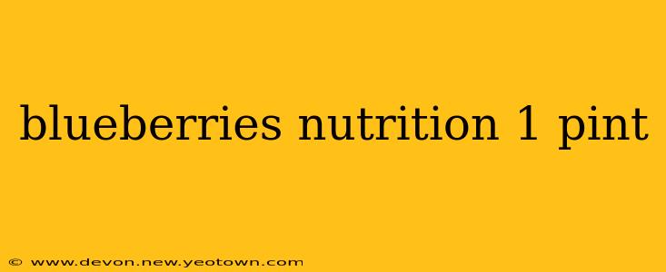 blueberries nutrition 1 pint