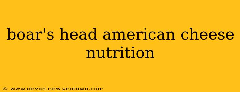 boar's head american cheese nutrition