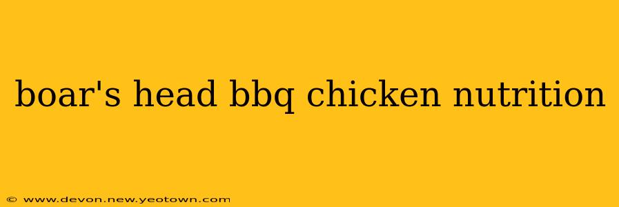 boar's head bbq chicken nutrition