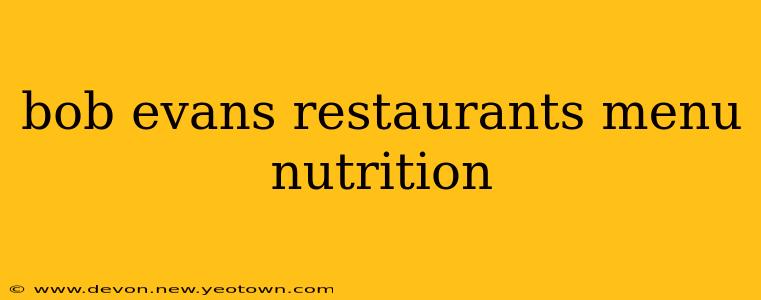bob evans restaurants menu nutrition