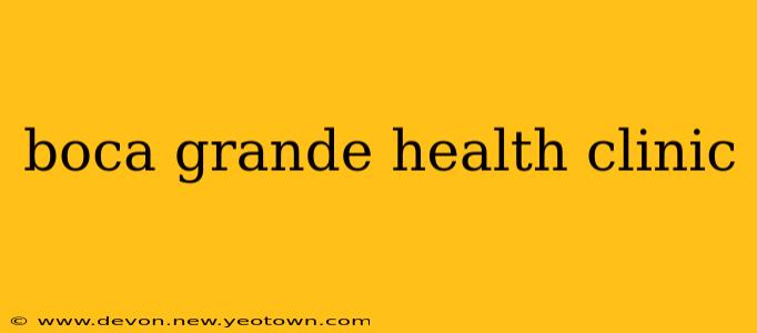boca grande health clinic