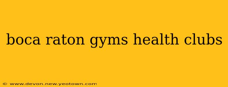 boca raton gyms health clubs