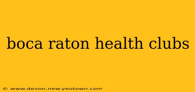 boca raton health clubs