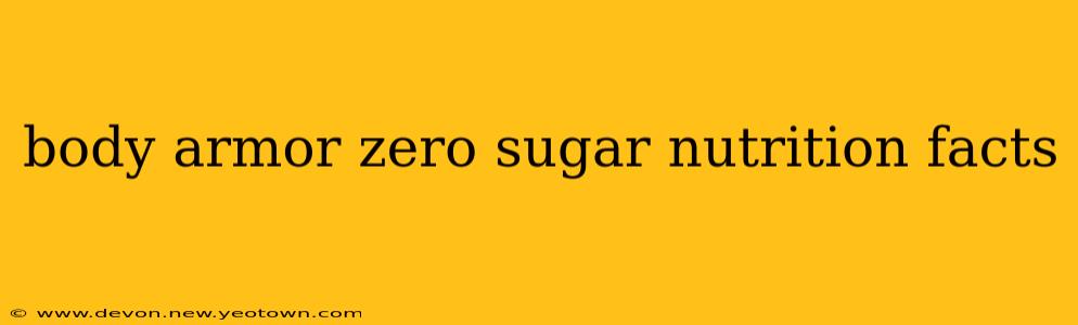 body armor zero sugar nutrition facts