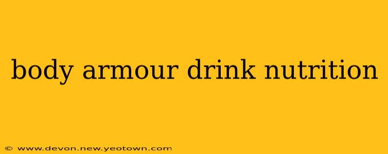 body armour drink nutrition
