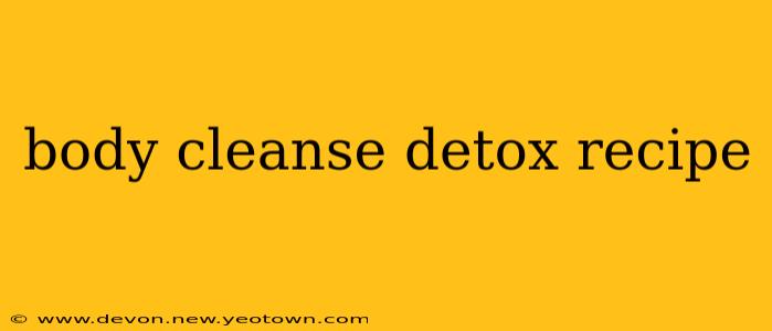 body cleanse detox recipe