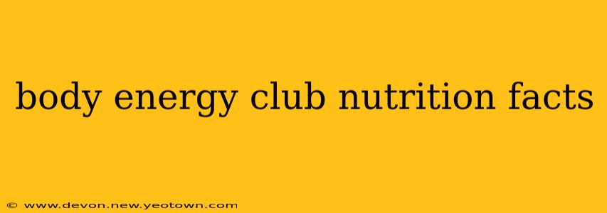 body energy club nutrition facts