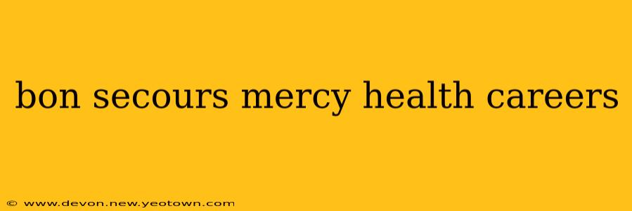 bon secours mercy health careers