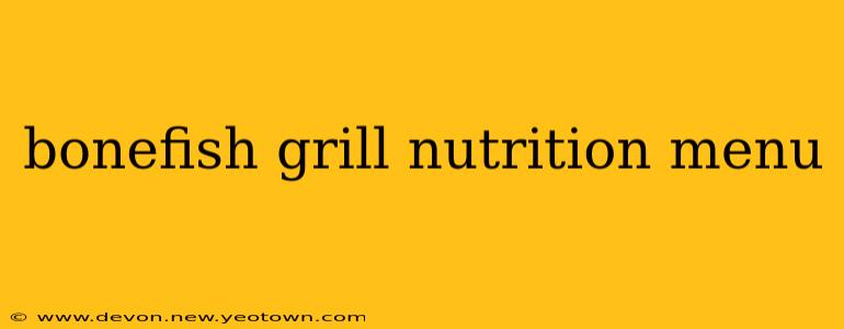 bonefish grill nutrition menu
