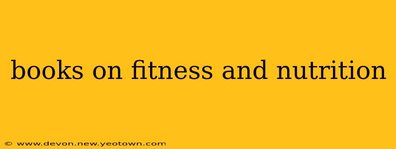 books on fitness and nutrition