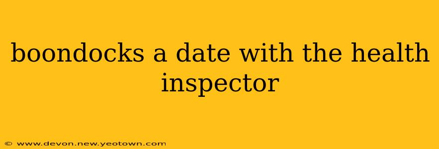 boondocks a date with the health inspector