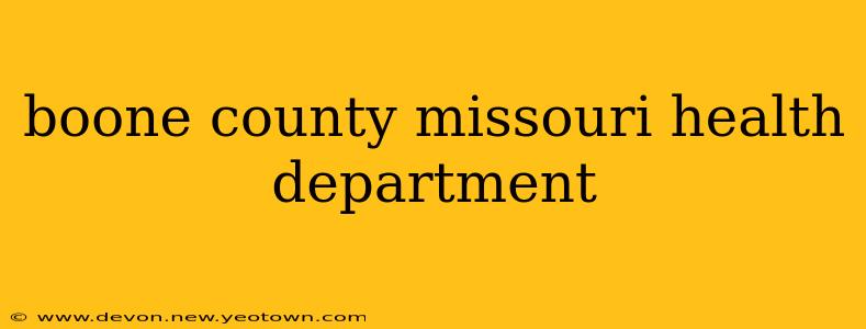 boone county missouri health department