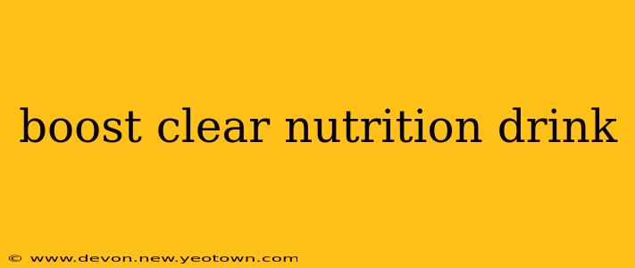 boost clear nutrition drink