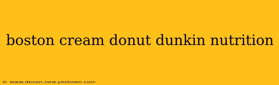 boston cream donut dunkin nutrition