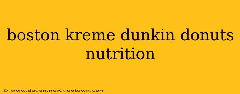 boston kreme dunkin donuts nutrition