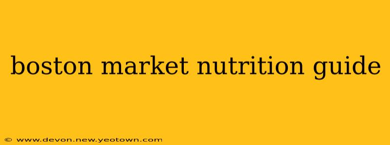 boston market nutrition guide