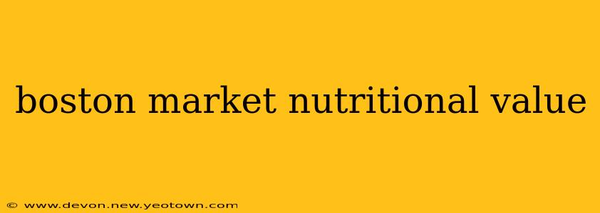 boston market nutritional value