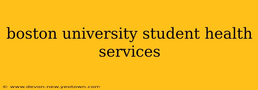 boston university student health services
