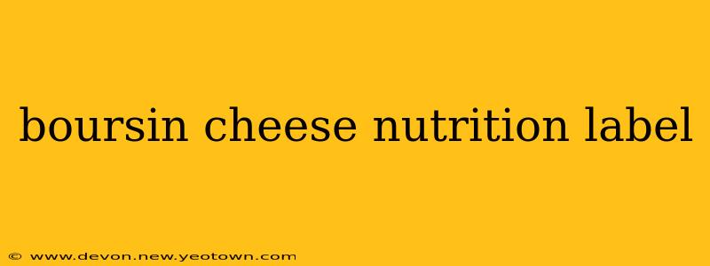 boursin cheese nutrition label