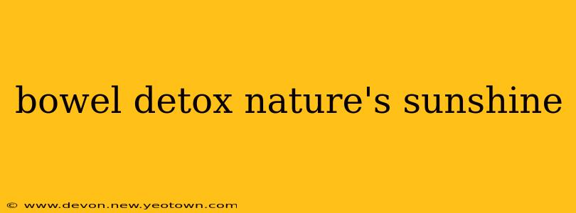bowel detox nature's sunshine