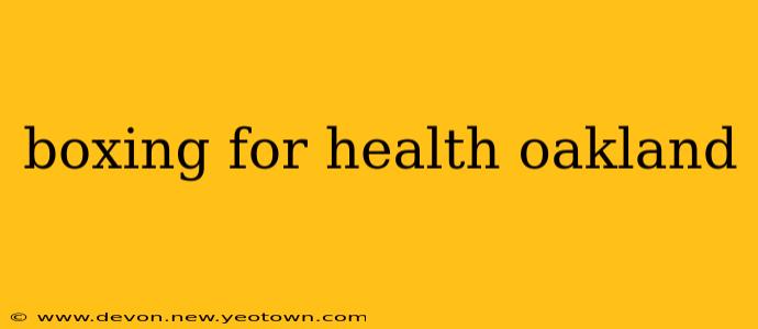 boxing for health oakland