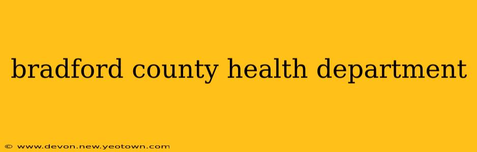 bradford county health department