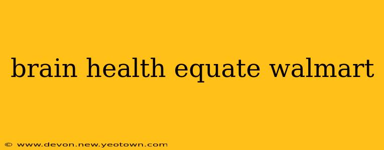 brain health equate walmart