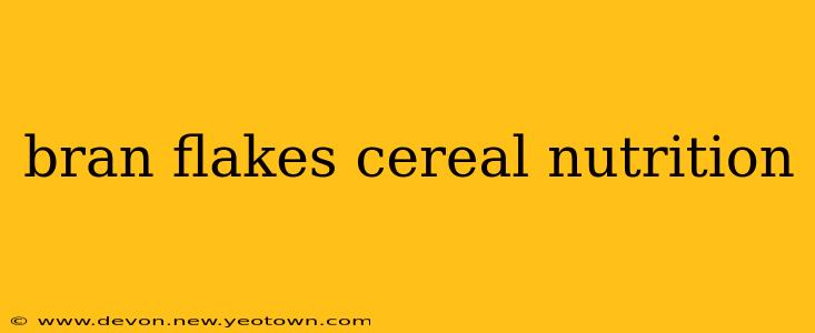 bran flakes cereal nutrition