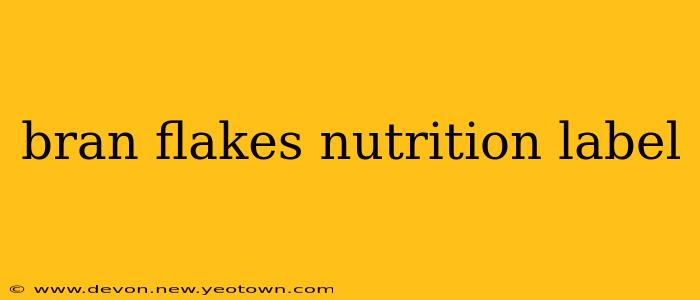 bran flakes nutrition label