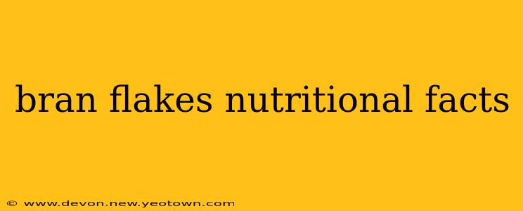 bran flakes nutritional facts