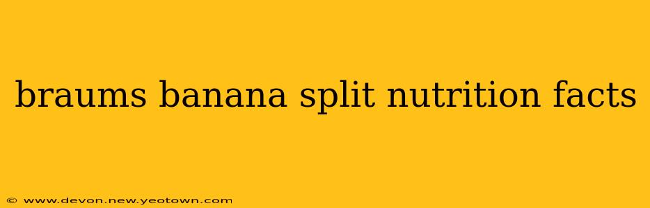 braums banana split nutrition facts